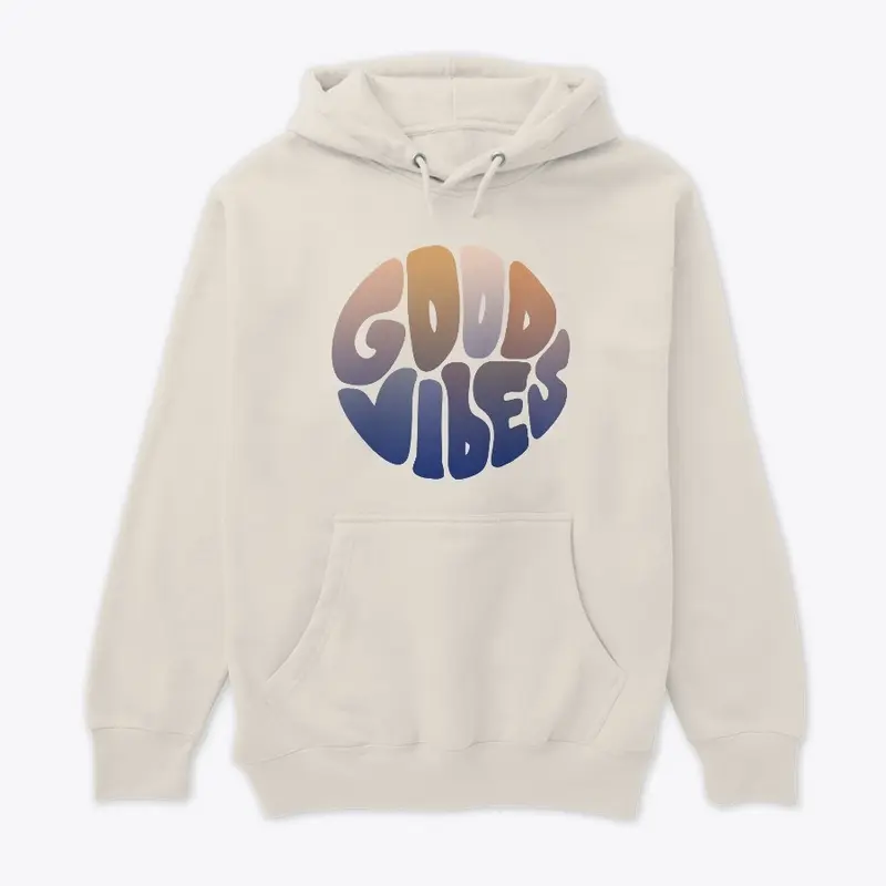 Good Vibes Hoodie